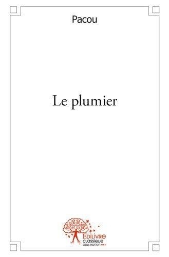 Le plumier de Pacou Pacou - Livre - Decitre