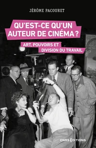Qu'est-ce qu'un auteur de cinéma ?