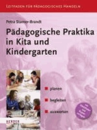 Pädagogische Praktika in Kita und Kindergarten - planen - begleiten - auswerten.