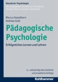 Pädagogische Psychologie - Erfolgreiches Lernen und Lehren.