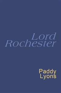 Paddy Lyons - Lord Rochester - Everyman's Poetry.