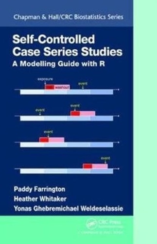 Paddy (Open University Farrington et Heather (The Open University Whitaker - Self-Controlled Case Series Studies - A Modelling Guide with R.