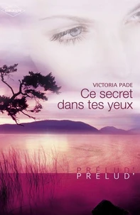 Ce secret dans tes yeux (Harlequin Prélud')