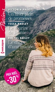 Un hiver plein de promesses ; Le sourire de Jennie ; Le choix d'une mariée