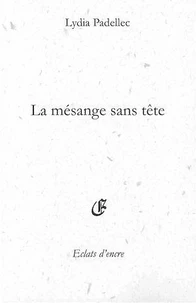 LA MÉSANGE SANS TETE