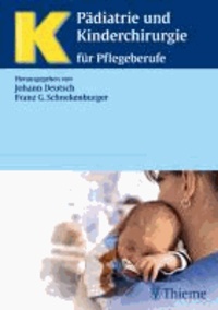 Pädiatrie und Kinderchirurgie - für Pflegeberufe.