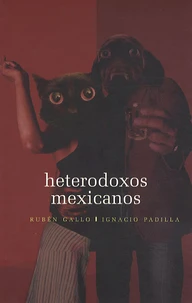 Heterodoxos mexicanos : una antologia dialogada