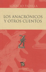 Los Anacronicos y Otros Cuentos
