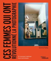Ces femmes qui ont révolutionné la photographie
