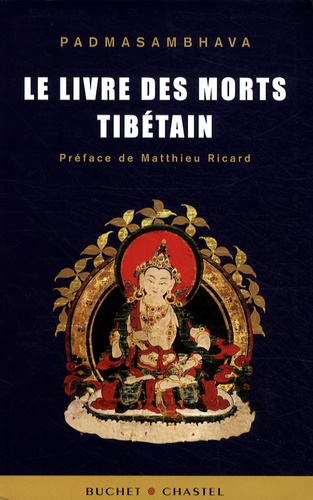  Padmasambhava - Le livre des morts tibétain - La grande libération par l'écoute dans les états intermédiaires.