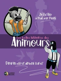 Les Animours - Zébrito a mal aux mots