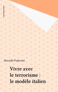 Vivre avec le terrorisme.
