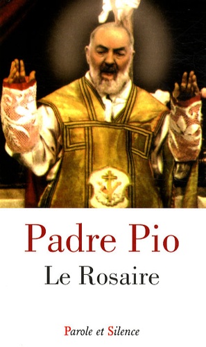  Padre Pio - Le Rosaire.
