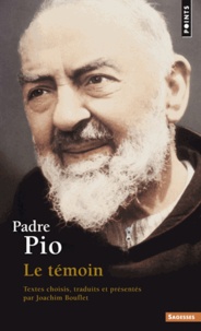  Padre Pio - Le témoin.