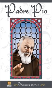  Padre Pio - Padre Pio - Neuvaine et prières.