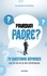 Pourquoi Padre ?. 70 questions-réponses sur la foi et la vie chrétienne