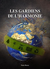Padu Blusea - Les Gardiens de l'Harmonie.