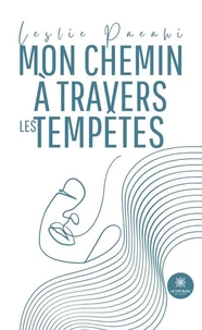 Mon chemin à travers les tempêtes