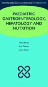 Paediatric gastroenterology, hepatology and nutrition.