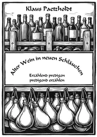 Alter Wein in neuen Schläuchen