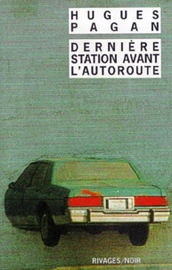 Derniere Station Avant L'Autoroute