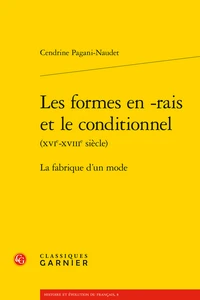 Les formes en -rais et le conditionnel (XVIe-XVIIIe siècle)