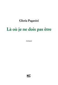 Là où je ne dois pas être