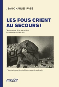 Les fous crient au secours !