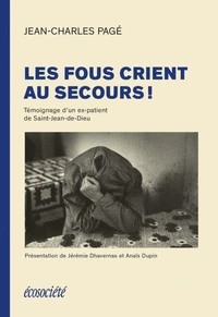 Les fous crient au secours !
