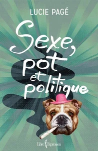 Sexe, pot et politique
