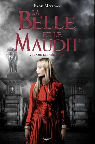 La Belle et le Maudit Tome 2 Dans les ténèbres