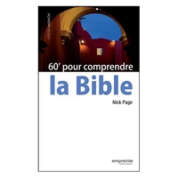 60 minutes pour comprendre la Bible