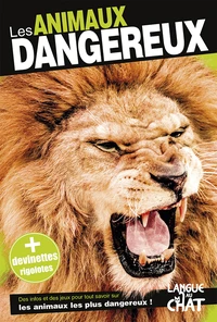 Les animaux dangereux