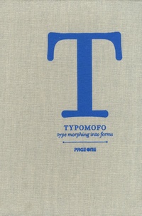 Page one - Typomofo - Type morphing into forms.