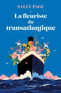 La fleuriste du transatlantique
