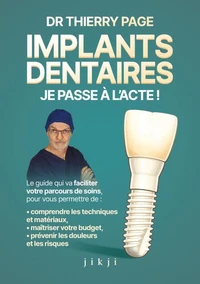 Implants dentaires : je passe à l'acte !