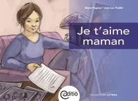 Je t'aime maman!