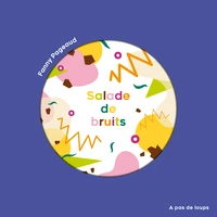 Salade de bruits