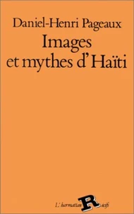 Images et mythes d'Haïti
