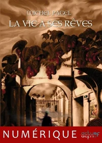 La vie à ses rêves