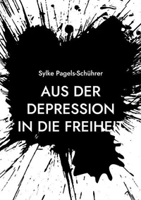 Aus der Depression in die Freiheit