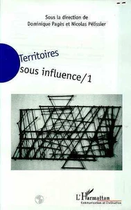 Territoires sous influence Tome 1