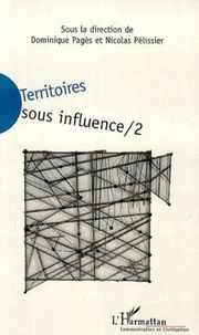 Territoires sous influence. Volume 2