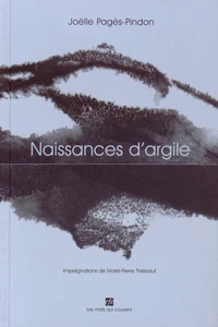 Naissances d'argile