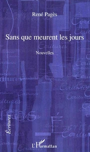 Sans que meurent les jours