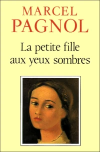 La petite fille aux yeux sombres. suivi de Les secrets de Dieu