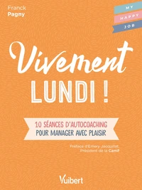 Vivement lundi !