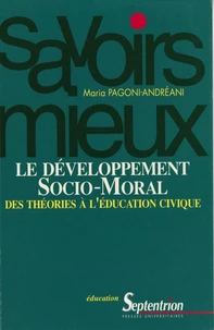 Le Developpement Socio-Moral. Des Theories A L'Education Civique