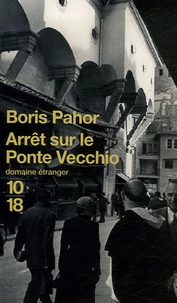 Arrêt sur le Ponte Vecchio