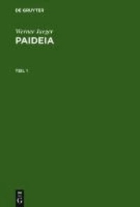 Paideia - Die Formung des griechischen Menschen.